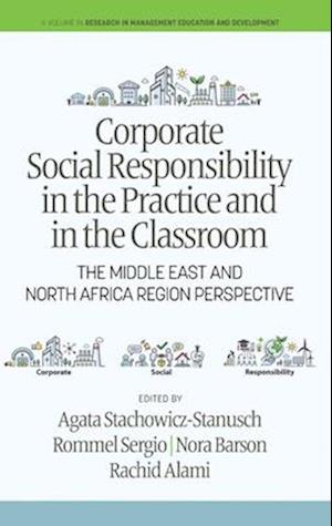 Corporate Social Responsibility in the Practice and in the Classroom