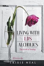 Living with LDS Alcoholics