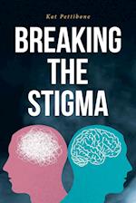 Breaking the Stigma 