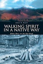 Walking Spirit in a Native Way