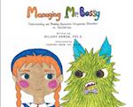 Managing Mr. Bossy: Understanding and Treating Obsessive-Compulsive Disorder in Children 