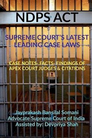 NDPS ACT - SUPREME COURT'S LATEST LEADING CASE LAWS