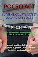 POCSO ACT- SUPREME COURT'S LATEST LEADING CASE LAWS 