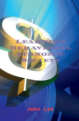 Learning Behavioral Economic Society
