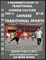 Introduction to Chinese Traditional Sports- A Beginner's Guide to Traditional Chinese Culture (Part 6), Self-learn Reading Mandarin with Vocabulary, E