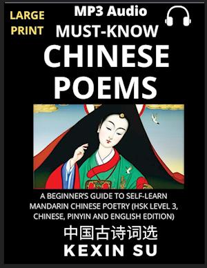 Must-know Chinese Poems (Part 1): A Beginner's Guide To Self-Learn Mandarin Chinese Poetry, All HSK Levels, Chinese, Pinyin, English Translation Essay