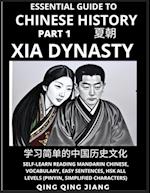 Essential Guide to Chinese History (Part 1)- Xia Dynasty, Large Print Edition, Self-Learn Reading Mandarin Chinese, Vocabulary, Phrases, Idioms, Easy Sentences, HSK All Levels, Pinyin, English, Simplified Characters