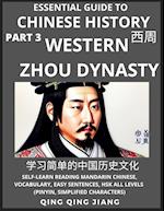 Essential Guide to Chinese History (Part 3)- Western Zhou Dynasty, Large Print Edition, Self-Learn Reading Mandarin Chinese, Vocabulary, Phrases, Idioms, Easy Sentences, HSK All Levels, Pinyin, English, Simplified Characters