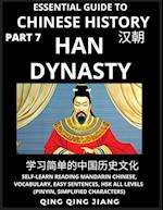 Essential Guide to Chinese History (Part 7)- Han Dynasty, Large Print Edition, Self-Learn Reading Mandarin Chinese, Vocabulary, Phrases, Idioms, Easy Sentences, HSK All Levels, Pinyin, English, Simplified Characters