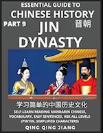 Essential Guide to Chinese History (Part 9)- Jin Dynasty, Large Print Edition, Self-Learn Reading Mandarin Chinese, Vocabulary, Phrases, Idioms, Easy Sentences, HSK All Levels, Pinyin, English, Simplified Characters