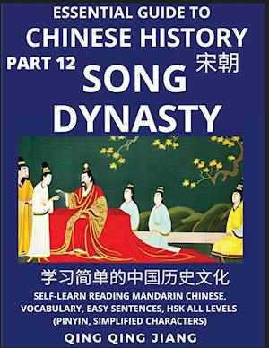 Essential Guide to Chinese History (Part 12)- Song Dynasty, Large Print Edition, Self-Learn Reading Mandarin Chinese, Vocabulary, Phrases, Idioms, Eas