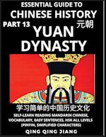 Essential Guide to Chinese History (Part 13)- Yuan Dynasty, Large Print Edition, Self-Learn Reading Mandarin Chinese, Vocabulary, Phrases, Idioms, Eas