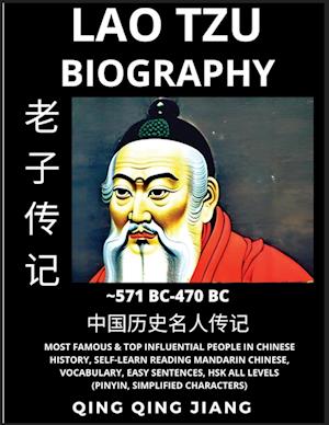 Lao Tze Biography - Lao Zi, Most Famous &Top Influential People in History, Self-Learn Reading Mandarin Chinese, Vocabulary, Easy Sentences, HSK All Levels, Pinyin, Simplified Characters