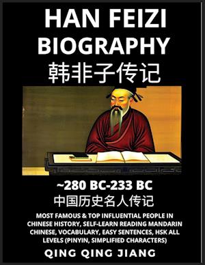 Han Feizi Biography - Chinese Philosopher & legalist, Most Famous & Top Influential People in History, Self-Learn Reading Mandarin Chinese, Vocabulary