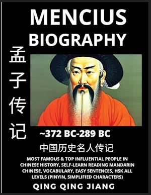 Mencius Biography - Chinese Philosopher & Thinker, Most Famous & Top Influential People in History, Self-Learn Reading Mandarin Chinese, Vocabulary, E