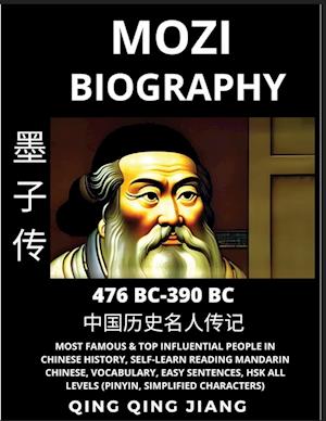 Mozi Biography - Mohist School Philosopher & Thinker, Most Famous & Top Influential People in History, Self-Learn Reading Mandarin Chinese, Vocabulary