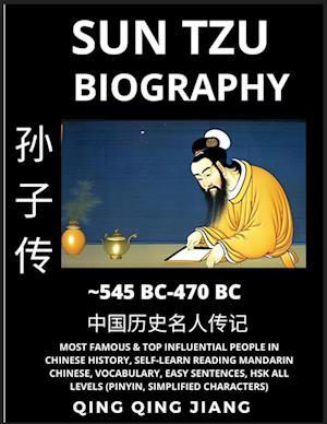 Sun Tzu Biography - Author of Sunzi's Art of War, Most Famous & Top Influential People in History, Self-Learn Reading Mandarin Chinese, Vocabulary, Easy Sentences, HSK All Levels, Pinyin, English