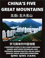China's Five Great Mountains- Geography, Beginner's Guide to Self-Learn Mandarin Chinese, Must-Know Vocabulary, Easy Sentences, Reading Practice, HSK All Levels, English, Pinyin, Simplified Characters)