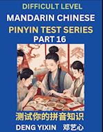 Chinese Pinyin Test Series (Part 16): Hard, Intermediate & Moderate Level Mind Games, Learn Simplified Mandarin Chinese Characters with Pinyin and Eng