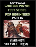 Chinese Pinyin Test Series for Beginners (Part 15) - Test Your Simplified Mandarin Chinese Character Reading Skills with Simple Puzzles