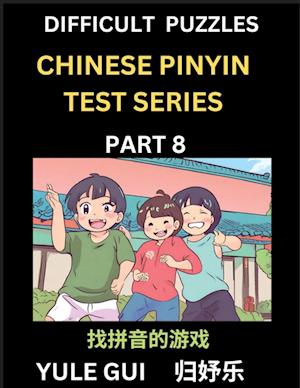 Difficult Level Chinese Pinyin Test Series (Part 8) - Test Your Simplified Mandarin Chinese Character Reading Skills with Simple Puzzles, HSK All Leve