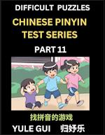 Difficult Level Chinese Pinyin Test Series (Part 11) - Test Your Simplified Mandarin Chinese Character Reading Skills with Simple Puzzles, HSK All Lev