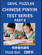 Devil Chinese Pinyin Test Series (Part 8) - Test Your Simplified Mandarin Chinese Character Reading Skills with Simple Puzzles, HSK All Levels, Extremely Difficult Level Puzzles for Beginners to Advanced Students of Mandarin Chinese