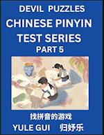 Devil Chinese Pinyin Test Series (Part 5) - Test Your Simplified Mandarin Chinese Character Reading Skills with Simple Puzzles, HSK All Levels, Extremely Difficult Level Puzzles for Beginners to Advanced Students of Mandarin Chinese