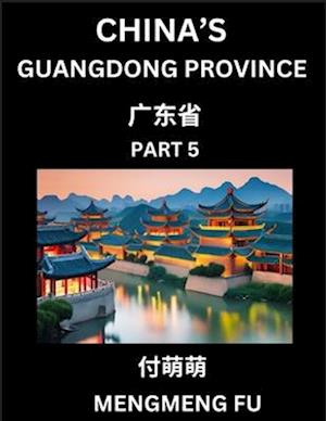 China's Guangdong Province (Part 5)- Learn Chinese Characters, Words, Phrases with Chinese Names, Surnames and Geography