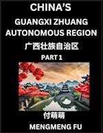 China's Guangxi Zhuang Autonomous Region (Part 1)- Learn Chinese Characters, Words, Phrases with Chinese Names, Surnames and Geography