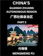 China's Guangxi Zhuang Autonomous Region (Part 2)- Learn Chinese Characters, Words, Phrases with Chinese Names, Surnames and Geography