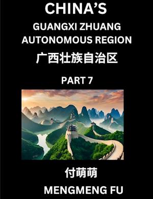 China's Guangxi Zhuang Autonomous Region (Part 7)- Learn Chinese Characters, Words, Phrases with Chinese Names, Surnames and Geography