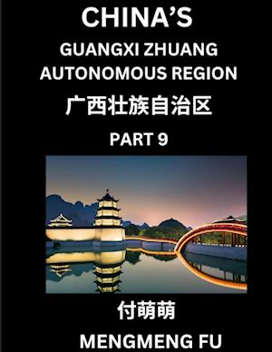 China's Guangxi Zhuang Autonomous Region (Part 9)- Learn Chinese Characters, Words, Phrases with Chinese Names, Surnames and Geography