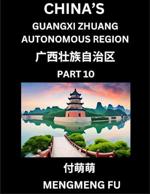 China's Guangxi Zhuang Autonomous Region (Part 10)- Learn Chinese Characters, Words, Phrases with Chinese Names, Surnames and Geography