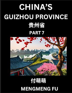 China's Guizhou Province (Part 7)- Learn Chinese Characters, Words, Phrases with Chinese Names, Surnames and Geography