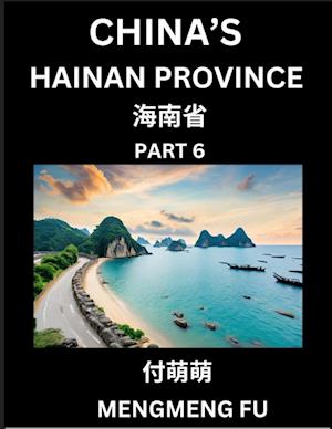 China's Hainan Province (Part 6)- Learn Chinese Characters, Words, Phrases with Chinese Names, Surnames and Geography