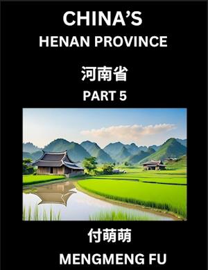 China's Henan Province (Part 5)- Learn Chinese Characters, Words, Phrases with Chinese Names, Surnames and Geography