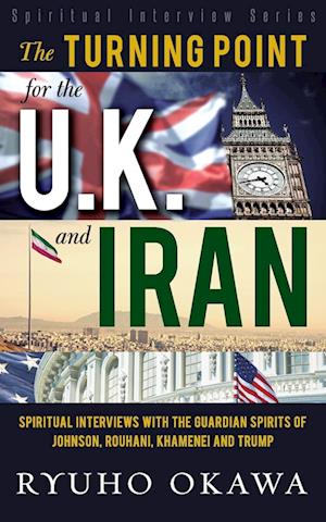 The Turning Point for U.K. and Iran