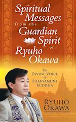 Spiritual Messages from the Guardian Spirit of Ryuho Okawa 