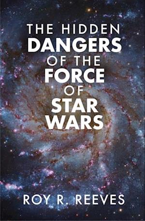 Hidden Dangers of the Force of Star Wars