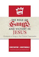 Roles of Gangs Today and Victory in Jesus