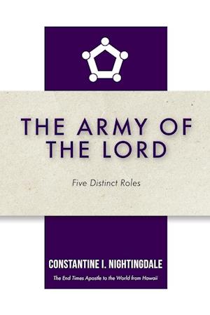 The Army of the Lord: Five Distinct Roles