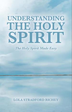 Understanding the Holy Spirit