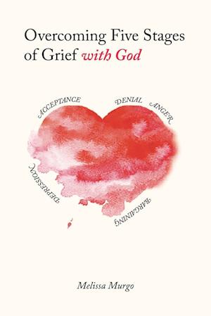 Overcoming Five Stages of Grief with God