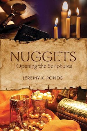 Nuggets: Opening the Scriptures