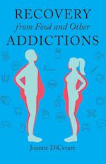 Recovery from Eating Disorders and Other Addictions 