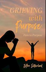 Grieving with Purpose