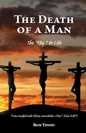 The Death of a Man: The "Key" to Life