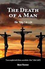 The Death of a Man: The "Key" to Life 