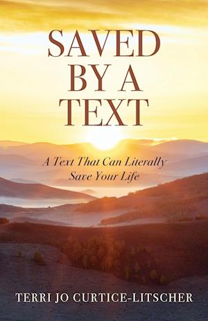 Saved by a Text: A Text That Can Literally Save Your Life